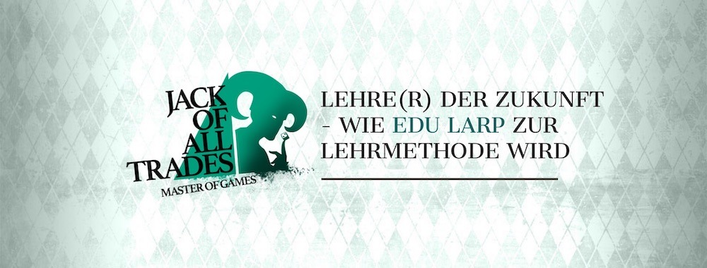 Myriel Balzer_Lehre(r) der Zukunft - Wie Edu Larp zur Lehrmethode wird