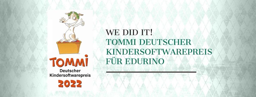 We did it! Tommi Award für EDURINO