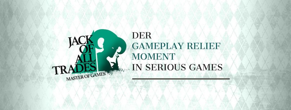 Der Gameplay Relief Moment in Serious Games